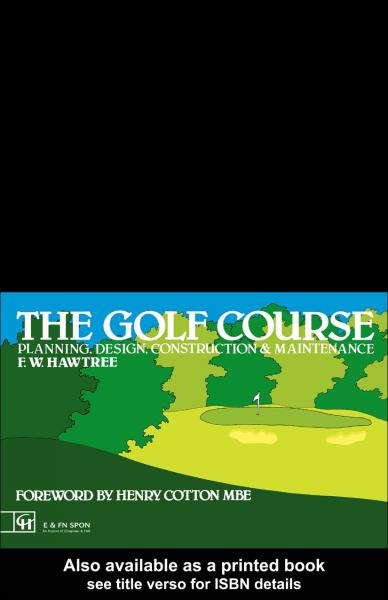 Golf Course: Planning, design, construction and management