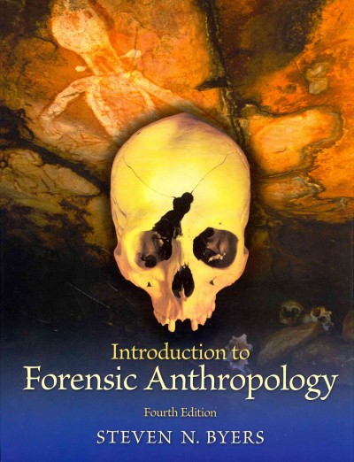 Introduction to Forensic Anthropology with Mysearchlab 4th ed.