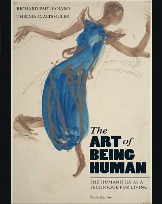 Art of Being Human: The Humanities as a Technique for Living Plus MyHumanitiesKit -- Access Card  Package 10th edition