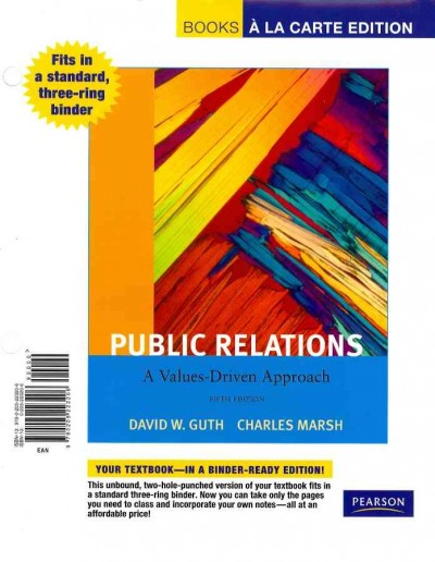 Public Relations: A Values-Driven Approach, Books a la Carte Edition 5th ed.