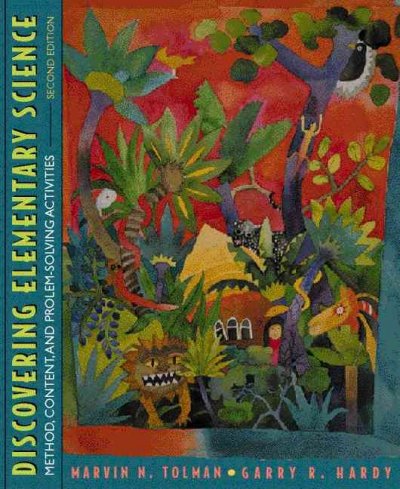 Discovering Elementary Science: Method, Content, and Problem-Solving Activities 2nd edition