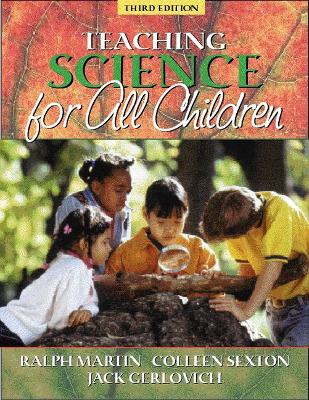 Teaching Science for All Children 3rd edition