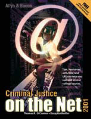 Criminal Justice on the Net, 2001 Edition (Value-Package Option Only) 2001st ed.