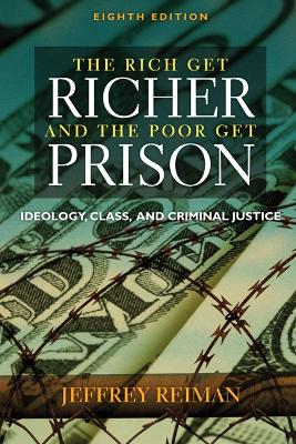 Rich Get Richer and The Poor Get Prison 8th edition