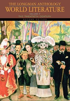 Longman Anthology of World Literature, The: The Twentieth Century, Volume F 2nd edition