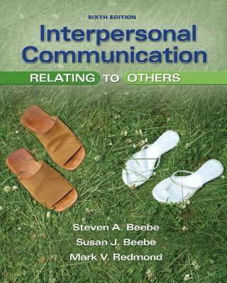 Interpersonal Communication: Relating to Others: United States Edition 6th edition
