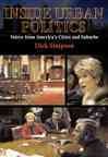 Inside Urban Politics: Voices from America's Cities and Suburbs- (Value Pack W/Mylab Search)