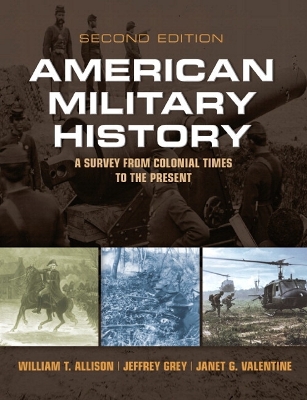 American Military History: A Survey from Colonial Times to the Present Plus MySearchLab with eText --  Access Card Package 2nd edition