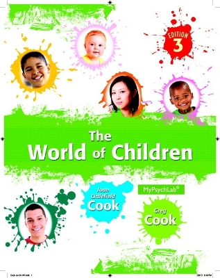 World of Children, The,  Plus NEW MyPsychLab with eText -- Access Card Package 3rd edition