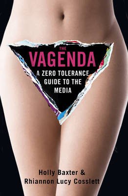 Vagenda: A Zero Tolerance Guide to the Media