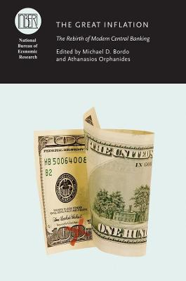 Great Inflation: The Rebirth of Modern Central Banking