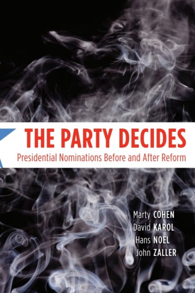 Party Decides: Presidential Nominations Before and After Reform