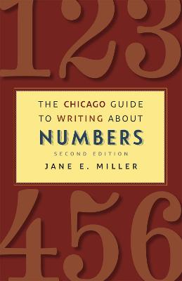 Chicago Guide to Writing about Numbers, Second Edition Second Edition