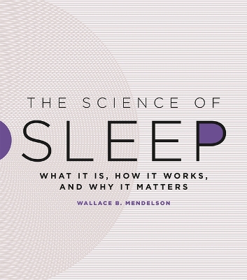 Science of Sleep: What It Is, How It Works, and Why It Matters