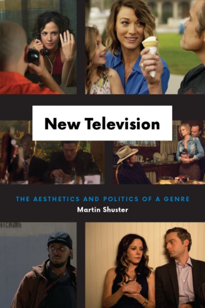 New Television: The Aesthetics and Politics of a Genre