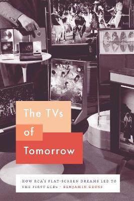 TVs of Tomorrow: How RCA's Flat-Screen Dreams Led to the First LCDs