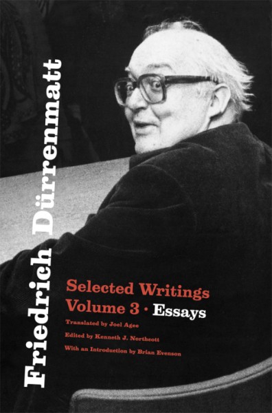 Friedrich Durrenmatt: Selected Writings, Volume 3, Essays