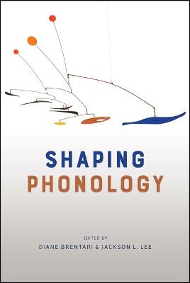 Shaping Phonology