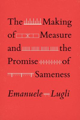 Making of Measure and the Promise of Sameness