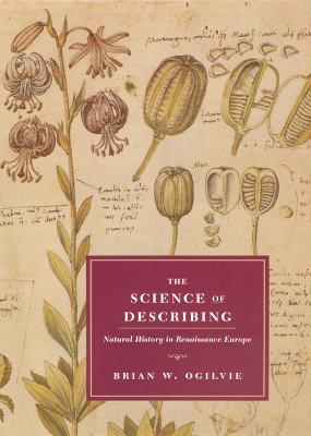 Science of Describing: Natural History in Renaissance Europe