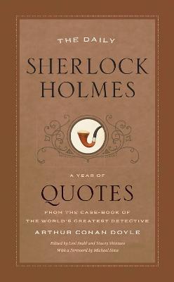 Daily Sherlock Holmes: A Year of Quotes from the Case-Book of the World's Greatest Detective