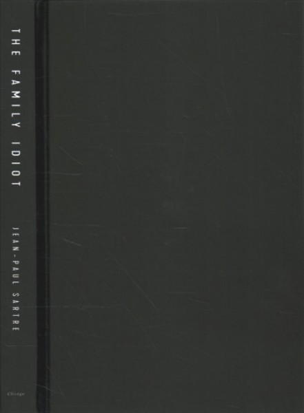Family Idiot: Gustave Flaubert, 18211857, An Abridged Edition Abridged