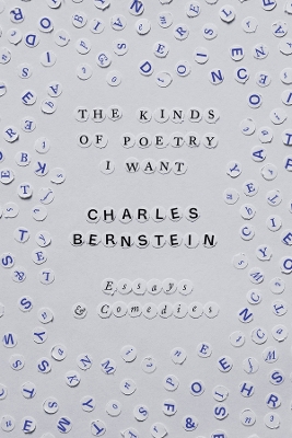 Kinds of Poetry I Want: Essays & Comedies
