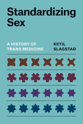 Standardizing Sex: A History of Trans Medicine
