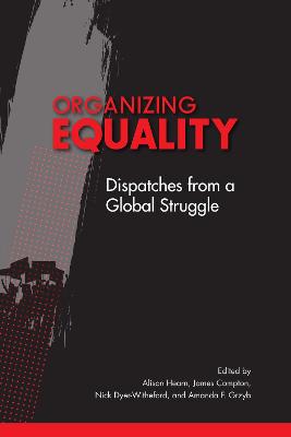 Organizing Equality: Dispatches from a Global Struggle