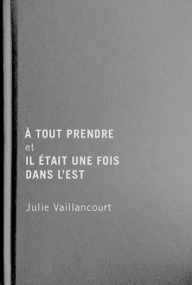 À tout prendre et Il était une fois dans lEst