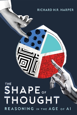 Shape of Thought: Reasoning in the Age of AI