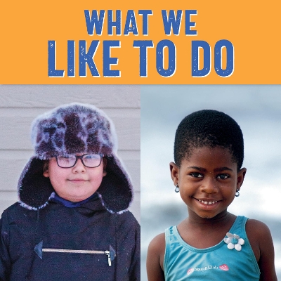 What We Like to Do: English Edition English Edition