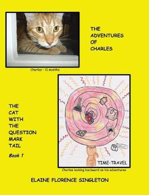 Adventures of Charles The Cat With The Question Mark Tail