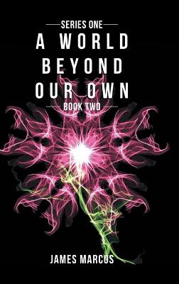 World Beyond Our Own: Book Two