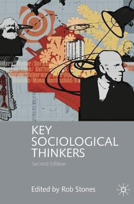 Key Sociological Thinkers 2nd Revised edition