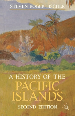 History of the Pacific Islands 2nd edition
