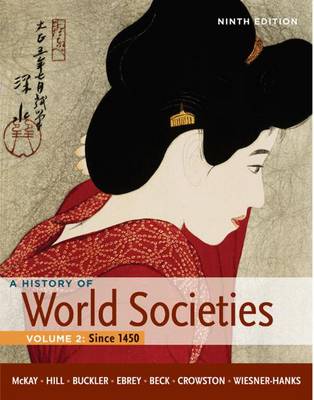 History of World Societies: Volume 2: Since 1450 9th Revised edition