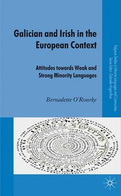 Galician and Irish in the European Context: Attitudes Towards Weak and Strong Minority Languages