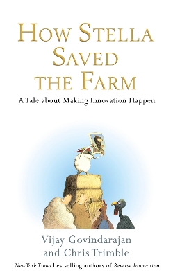 How Stella Saved the Farm: A Tale About Making Innovation Happen Unabridged edition