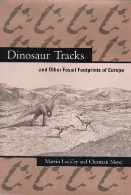 Dinosaur Tracks and Other Fossil Footprints of Europe