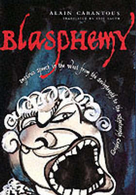 Blasphemy: Impious Speech in the West from the Seventeenth to the Nineteenth Century