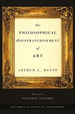Philosophical Disenfranchisement of Art with a new foreword