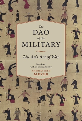 Dao of the Military: Liu An's Art of War