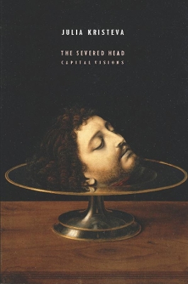 Severed Head: Capital Visions