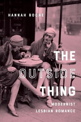 Outside Thing: Modernist Lesbian Romance