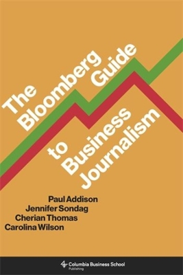 Bloomberg Guide to Business Journalism
