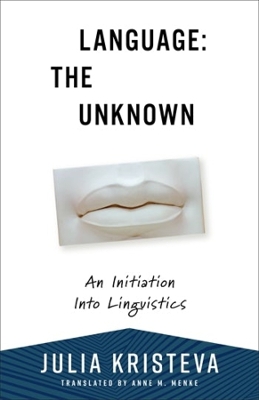 Language: The Unknown: An Initiation Into Linguistics