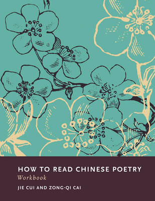 How to Read Chinese Poetry Workbook