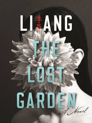 Lost Garden: A Novel