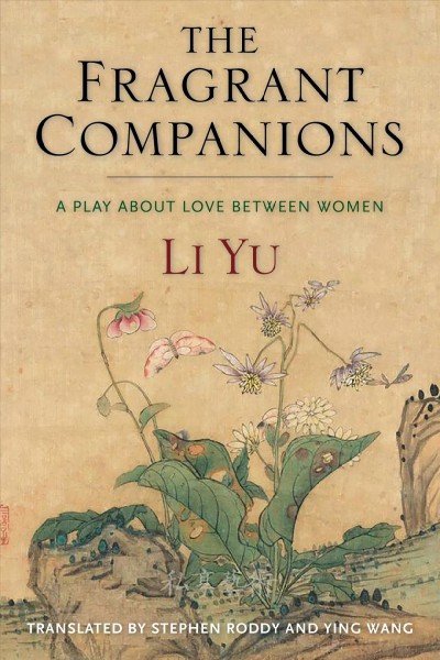 Fragrant Companions: A Play About Love Between Women